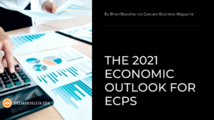 Economic Outlook for ECPs - Eyecare Business Mag article - 2